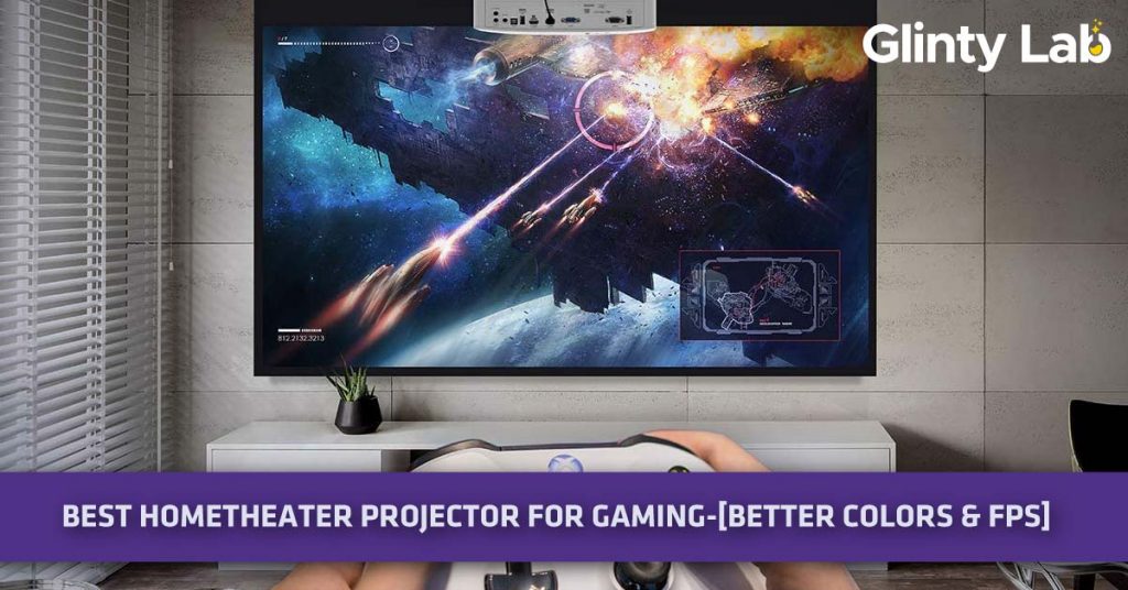 Best Home theater Projector For Gaming