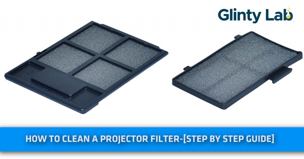 How to clean a projector filter