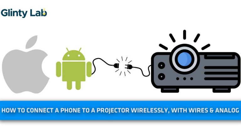 How To Connect A Phone To A Projector? – Wireless, Cables, And Analog