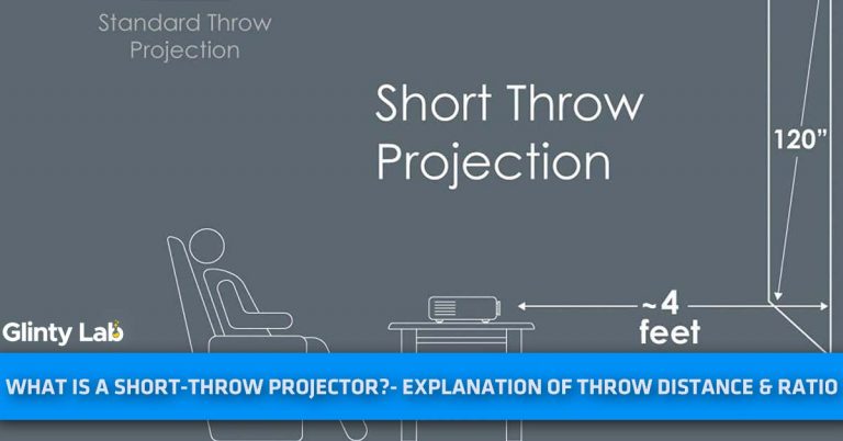What Is A Short Throw Projector?- Explanation of Throw Distance & Ratio
