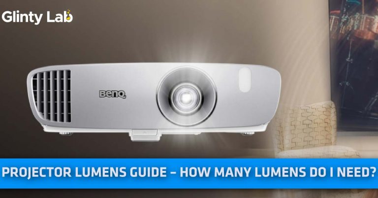 Projector Lumens Guide – How many Lumens Do I Need?