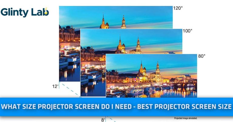 What Size Projector Screen Do I Need? – Best Projector Screen Size