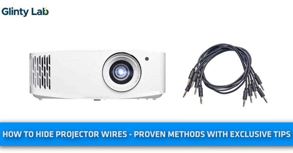 How To Hide Projector Wires